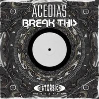 ACEDIAS - Break This