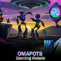 Omapots - Dancing Robots