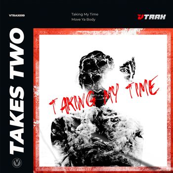 Takes Two - Taking My Time