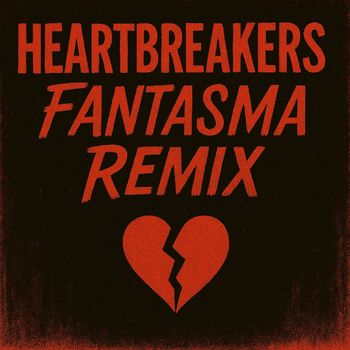 Heartbreakers - Fantasma (Remix)