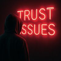 Nobody - Trust Issues