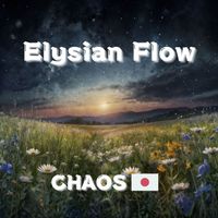 CHAOS - Elysian Flow