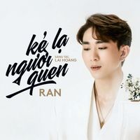 Ran - Kẻ Lạ Người Quen