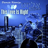 Elisete - This Love Is Right (Dance Remix)