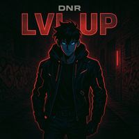 DNR - LVL UP (Explicit)
