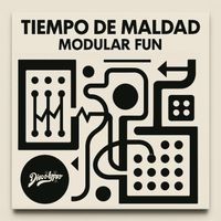 Tiempo De Maldad - Modular Fun