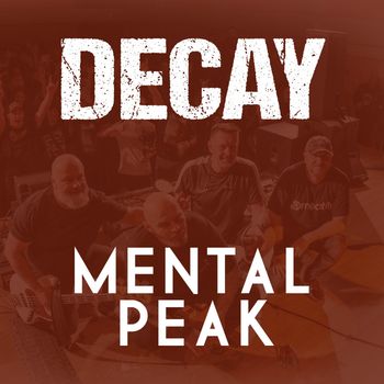 Decay - Mental Peak