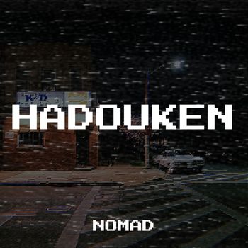 Nomad - Hadouken