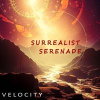 Velocity - Surrealist Serenade
