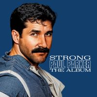 Paul Parker - Strong - The Album