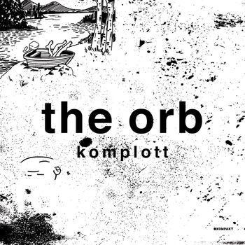 The Orb - Komplott