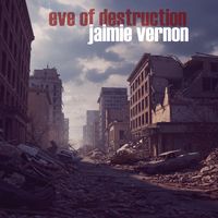 Jaimie Vernon - Eve Of Destruction