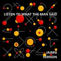 Jaimie Vernon - Listen To What The Man Said