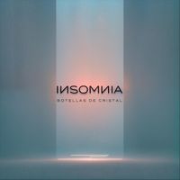 Insomnia - Botellas De Cristal