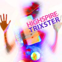 Highspire - Trixster