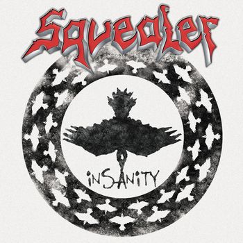 Squealer - Insanity