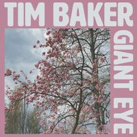 Tim Baker - Giant Eye