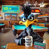 Alex Acosta - 505 Hustler