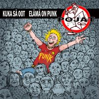 Pojat - Kuka sä oot/Elämä on punk