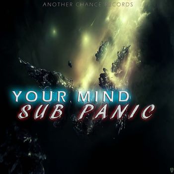 Chris Dead, Sub Panic - Your Mind