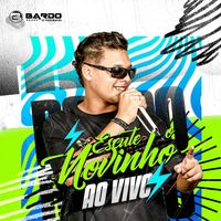 Bardo - Escute o Novinho (Ao Vivo [Explicit])