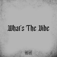 Crank - What’s The Vibe (Explicit)