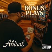 Aktual - Bonus Plays (Explicit)
