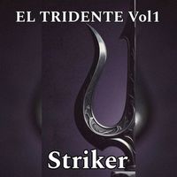 Striker - El Tridente Vol. 1 (Explicit)