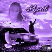 DAVID - April (Chopped And Screwed) (Explicit)