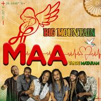 BIG MOUNTAIN - Maa (Vande Mataram)