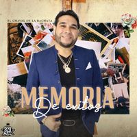 El Chaval de la Bachata - Memoria De Éxitos (Re-Recorded Version)