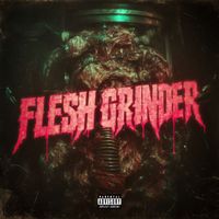 Insect Warfare - Flesh Grinder (Explicit)