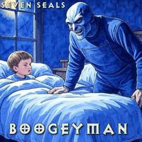 Seven Seals - Boogeyman (Explicit)