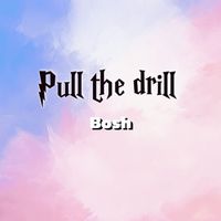 Bosh - Pull the drill