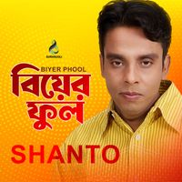 Shanto - Biyer Phool