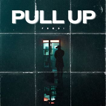 Fredi - Pull Up