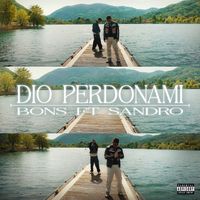 Bons - Dio Perdonami (Explicit)