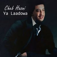 Cheb Hasni - Ya Laadowa (Radio Edit)