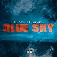 Nightmare - Blue Sky (Explicit)