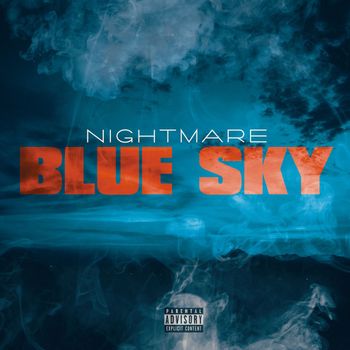 Nightmare - Blue Sky (Explicit)
