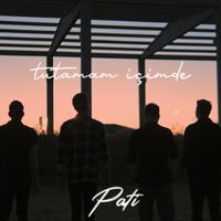 Pati - Tutamam İçimde