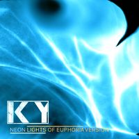 KY - Neon Lights (Lights Of Euphoria Version)