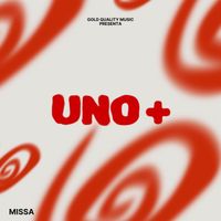 Missa - UNO+ (Explicit)