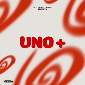 Missa - UNO+ (Explicit)