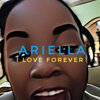 ARIELLA - I LOVE FOREVER
