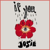 Josie - If You