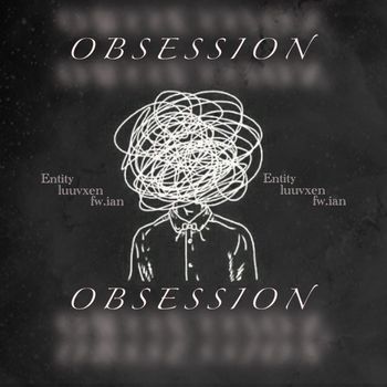 entity - Obsession (Explicit)
