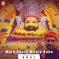 Guri - Mere Khatu Waale Baba