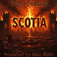 Scotia - Riot Starter (Explicit)