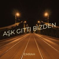 Emrah - Aşk Gitti Bizden